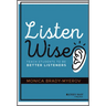 Listen Wise: Teach Students to Be Better Listeners
