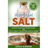 Epsom Salt: Holistic Epsom Salt Recipes & Uses for Health, Beauty, Relaxation, Home & Garden