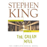 The Green Mile: The Complete Serial Novel