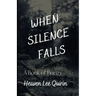 When Silence Falls: A Book of Poetry