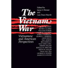 The Vietnam War: Vietnamese and American Perspectives: Vietnamese and American Perspectives