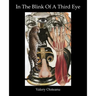 In The Blink of A Third Eye: Poetry, flash-fiction, drawing-collages