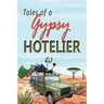Tales of a Gypsy Hotelier