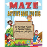 Maze Activity Book for Kids: 100 fun maze puzzles, Preschool to kindergarten, Develop Problem Solving and logic Skills