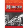 Murder on the Golden State