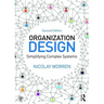 Organization Design: Simplifying complex systems