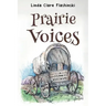 Prairie Voices: A Journey Westward