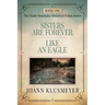 Sisters are Forever and Like an Eagle: An Anthology of Southern Historical Fiction