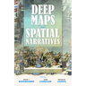 Deep Maps and Spatial Narratives