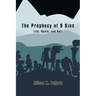 The Prophecy of 9 Sins: Life, Death, and Hell
