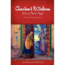 Ancient Wisdom for a New Age: A Practical Guide for Spiritual Growth