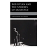 Bob Dylan and the Spheres of Existence