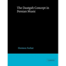The Dastgah Concept in Persian Music