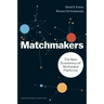 Matchmakers: The New Economics of Multisided Platforms