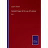 Halsted's Digest of the Law of Evidence: Vol. I