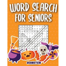 Word Search for Seniors: 200 Large Print Word Search Puzzles for Seniors with Solutions - Halloween Edition