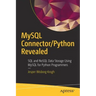 MySQL Connector/Python Revealed: SQL and Nosql Data Storage Using MySQL for Python Programmers