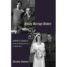 Making Marriage Modern: Women's Sexuality from the Progressive Era to World War II