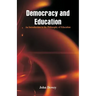Democracy and Education: An Introduction to the Philosophy of Education