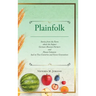 Plainfolk: Stories from the Farm about the Impact German-Russian Farmers and Planer Colonists had on Two Countries and Seven Generations