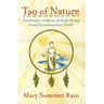 Tao of Nature: Earthway's Wisdom of Daily Living from Grandmother Earth