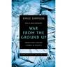 War from the Ground Up: Twenty-First Century Combat as Politics