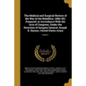 The Medical and Surgical History of the War of the Rebellion. (1861-65). Prepared, in Accordance With the Acts of Congress, Under the Direction of Sur