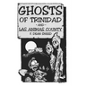 Ghosts of Trinidad and Las Animas County