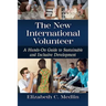 New International Volunteer: A Hands-On Guide to Sustainable and Inclusive Development