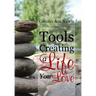 Tools for Creating a Life You Love