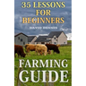 Farming Guide: 35 Lessons For Beginners