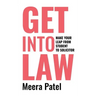Get Into Law: Make Your Leap From Student To Solicitor