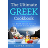 The Ultimate Greek Cookbook: 111 BEST Greek Dishes To Cook Right Now