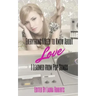 Everything I Need to Know About Love I Learned From Pop Songs