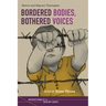 Bordered Bodies, Bothered Voices: Native and Migrant Theologies