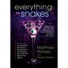 Everything But Snakes: The Story of an Impossibly Glamorous, Manipulative, Sex-Obsessed, New York City High-Society Matron