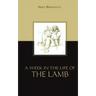 A Week in the Life of the Lamb