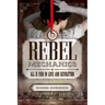 Rebel Mechanics