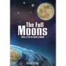 The Full Moons: Topical Letters in Esoteric Astrology