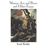 Women, Art, And Power And Other Essays