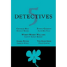 5 Detectives: Chanler Rao, Worry-Worry Williams, Miss Fanny Gordon, Clara Pryor, The "Gum-Shoe"