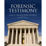 Forensic Testimony: Science, Law and Expert Evidence
