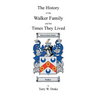 The History of the Walker Family and the Times They Lived