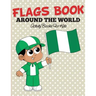Flags Book: Color Your Favorite Flag - Activity Books For Kids