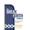 The BreakForth Principle: Build The Inner Leader Your Organization Needs Now!