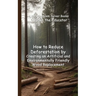 How to Reduce Deforestation by Creating an Artificial and Environmentally Friendly Wood Replacement