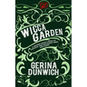 The Wicca Garden: A Modern Witch's Book of Magickal and Enchanted Herbs and Plants