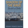 Shadow of the Wave-Stranded and Stalked