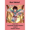 Run! Melos! 【Knowledge Graded Readers Level 2】: （English Edition）