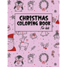 Christmas Coloring Book for Kids: Christmas gifts for Kids